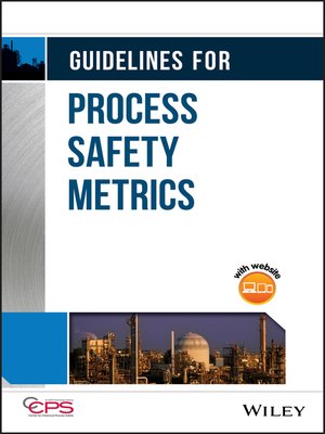 cover image of Guidelines for Process Safety Metrics